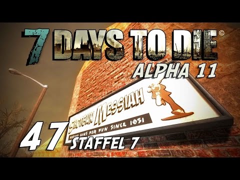 7 Days to Die S07E47 - Immer diese Hunde [Alpha 11] [Gameplay German Deutsch] [Let's Play]