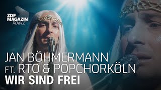 Jan Böhmermann ft. RTO &amp; popCHORköln – Wir sind frei (Blumfeld Cover) I ZDF Magazin Royale