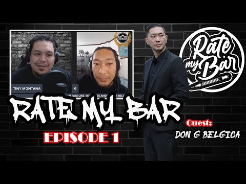 Don G Belgica babalik pa ba sa rap? - Rate My Bar Ep. 1