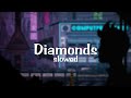 Diamonds - Rihanna (Slowed+Rain sound)