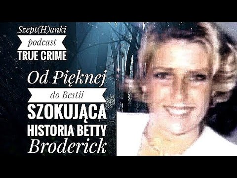Wzgardzona idealna żona czy "Szalona Betty"?