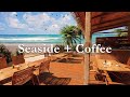 Outdoor seaside cafe ambience with relaxing jazz music and ocean waves sound #8