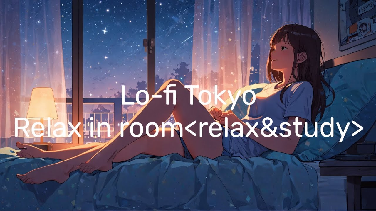〈90min〉Lo-fi Relax in room🌃 作業用 勉強用