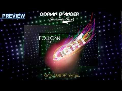 Dorian Evander & Jérémie Sax - Follow the Light (Kriis Wide remix) [TEASER - Out Now!]