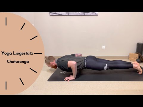 Yoga verstehen - Der Yoga Liegestütz / Chaturanga
