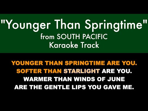 "Younger Than Springtime" from South Pacific - Karaoke Track with Lyrics