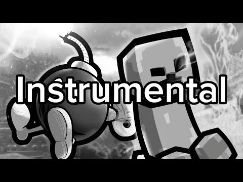 Creeper vs Bob-omb Rap Battle Instrumental