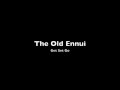 The Old Ennui - Get Set Go