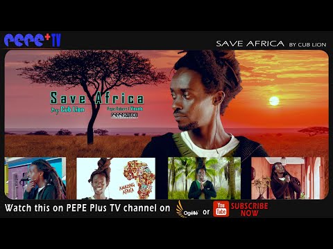 Save Africa by Cub Lion    LATEST RWANDAN MUSIC VIDEO