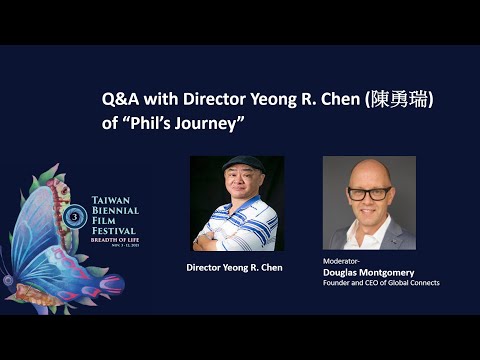 Q&A with Director Yeong R. Chen (陳勇瑞) of “Phil’s Journey” at the 3rd Taiwan Biennial Film Festival