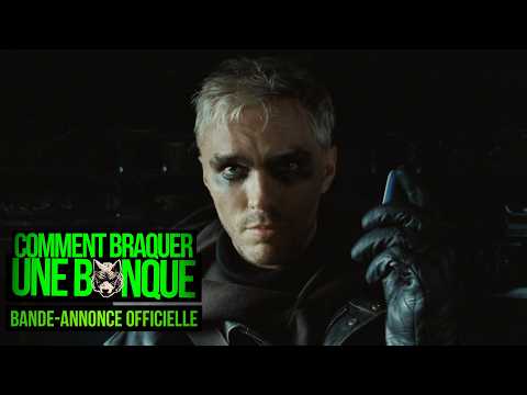 COMMENT BRAQUER UNE BANQUE - Bande-annonce officielle