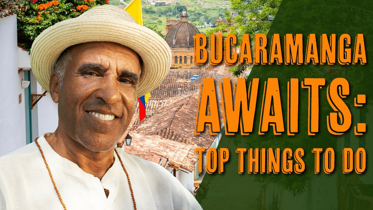 Bucaramanga Awaits: Top Things To Do!