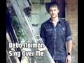 Bebo Norman - Sing Over Me