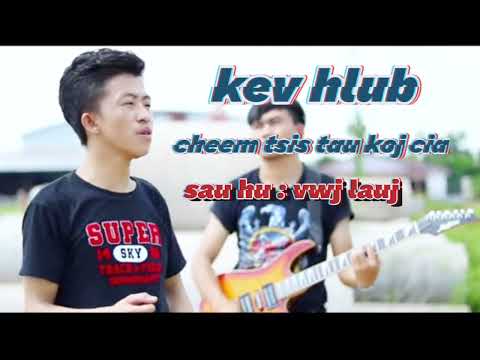 vwj lauj - kev hlub cheem tsis tau koj cia