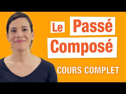 Le Passé Composé - Cours Complet en Français