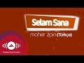 Maher Zain - Selam Sana (Turkish-Türkçe ...