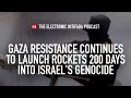 Gaza resistance continues to launch rockets 200 days into Israel's genocide, with Jon Elmer