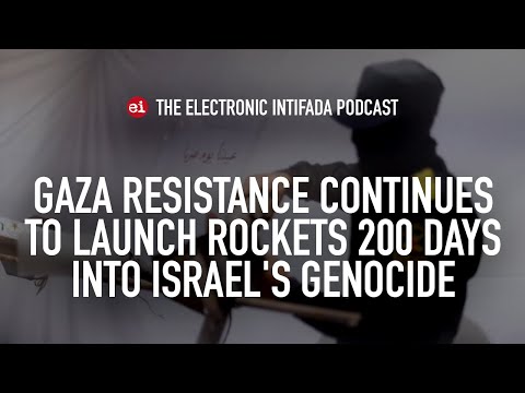 Gaza resistance continues to launch rockets 200 days into Israel's genocide, with Jon Elmer