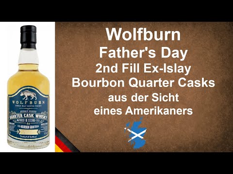 Wolfburn Father's Day - 2nd Fill Ex-Islay Bourbon Quarter Casks Whisky Verkostung von WhiskyJason