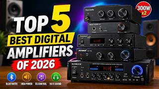 Top 5 Best Digital Amplifiers 2026 🔊 Powerful HiFi Sound & Budget Picks!