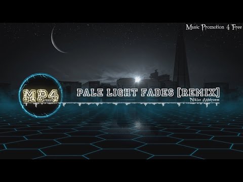 Pale Light Fades [Remix] by Niklas Ahlström - [Electro Music]