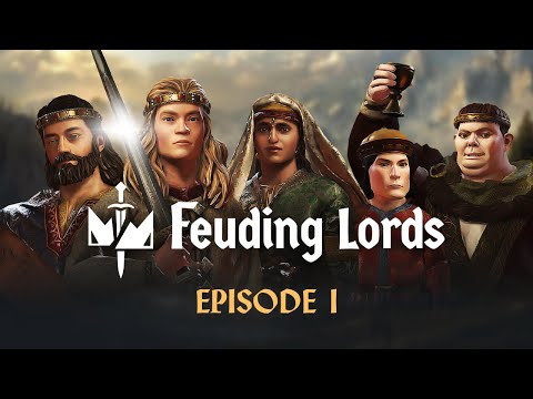 Welcome to the realm! - Feuding Lords - Episode 1