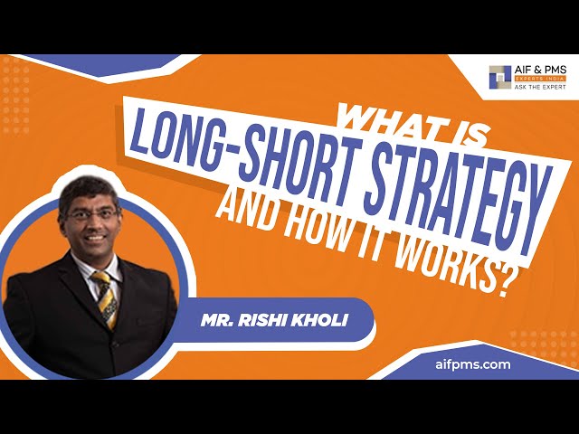 What is Long-Short Strategy and How It Works?| AIF & PMS Experts | Incred Alternative Investments