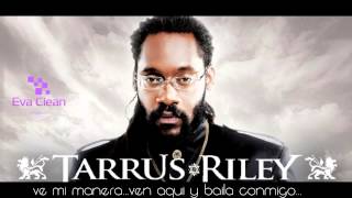 TARRUS RILEY LET ME IN SUBTITULADO...