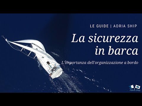 La sicurezza in barca | Le guide di Adria Ship