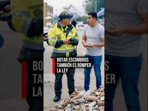 Botar escombros en la calle , puede salirte caro, 👮🏻‍♂️ #bogotá