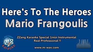 Mario Frangoulis-Here&#39;s To The Heroes (1 Minute Instrumental) [ZZang KARAOKE]