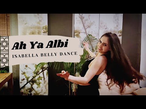 Ah Ya Albi - Isabella Belly Dance - حكيم اه يا قلبي