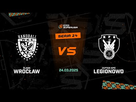 24. seria: Śląsk Wrocław - Zepter KPR Legionowo [SKRÓT]