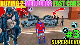 Buying Two Mercedes Fastest car for Free In Super Hero Game