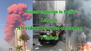 Violent explosion in Lebanon All 7 videos  recorded on camera /Trend එක
