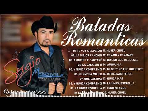Sergio Mendivil Sus Mejores Canciones Exitos Romanticas - Sergio Mendivil Lo Mas Nuevo 2024