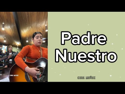 Padre Nuestro • Letra y Acordes • Coro Muñoz