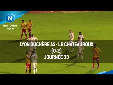 J33 : Lyon Duchère AS LB Châteauroux (0-2), le résumé