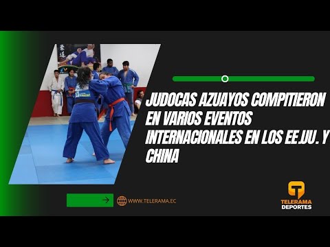 Judocas Azuayos compitieron en varios eventos internacionales en los EE.UU. y China