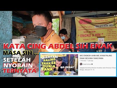 MIE AYAM ENGKOH A HIN ENAK NO DEBAT 2 JAM LANGSUNG LUDES !! COBAIN YUK SEENAK APA SIH
