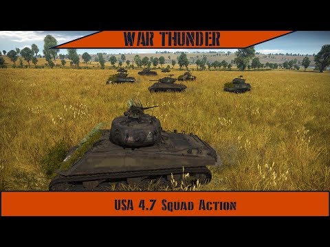 War Thunder - USA 4.7 Squad Action