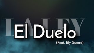 El Duelo (Feat. Ely Guerra) - La Ley [Letra]