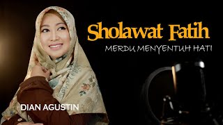 Download lagu Sholawat Fatih Merdu Menyentuh Hati (Sholawat Pembuka Kebaikan) Dian Agustin mp3