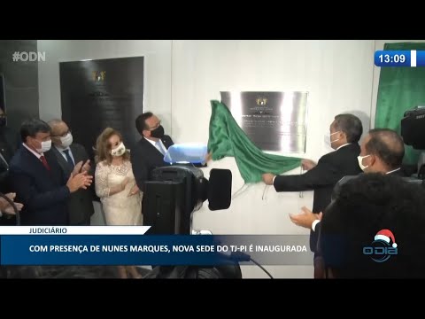 Ministro Nunes Marques participa da inauguração de nova sede do TJ-PI 08 12 2020