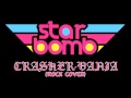 Starbomb - Crasher-Vania (Rock Cover) 