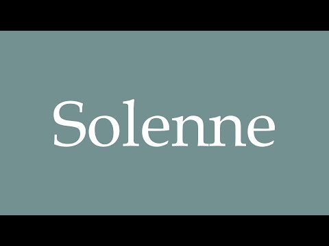 How to Pronounce ''Solenne'' Correctly in French