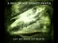 A Pale Horse Named Death - Lay My Soul to Waste ...