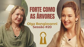 Forte Como as Árvores com Olga Bongiovanni - Parece Terapia | Sessão #20