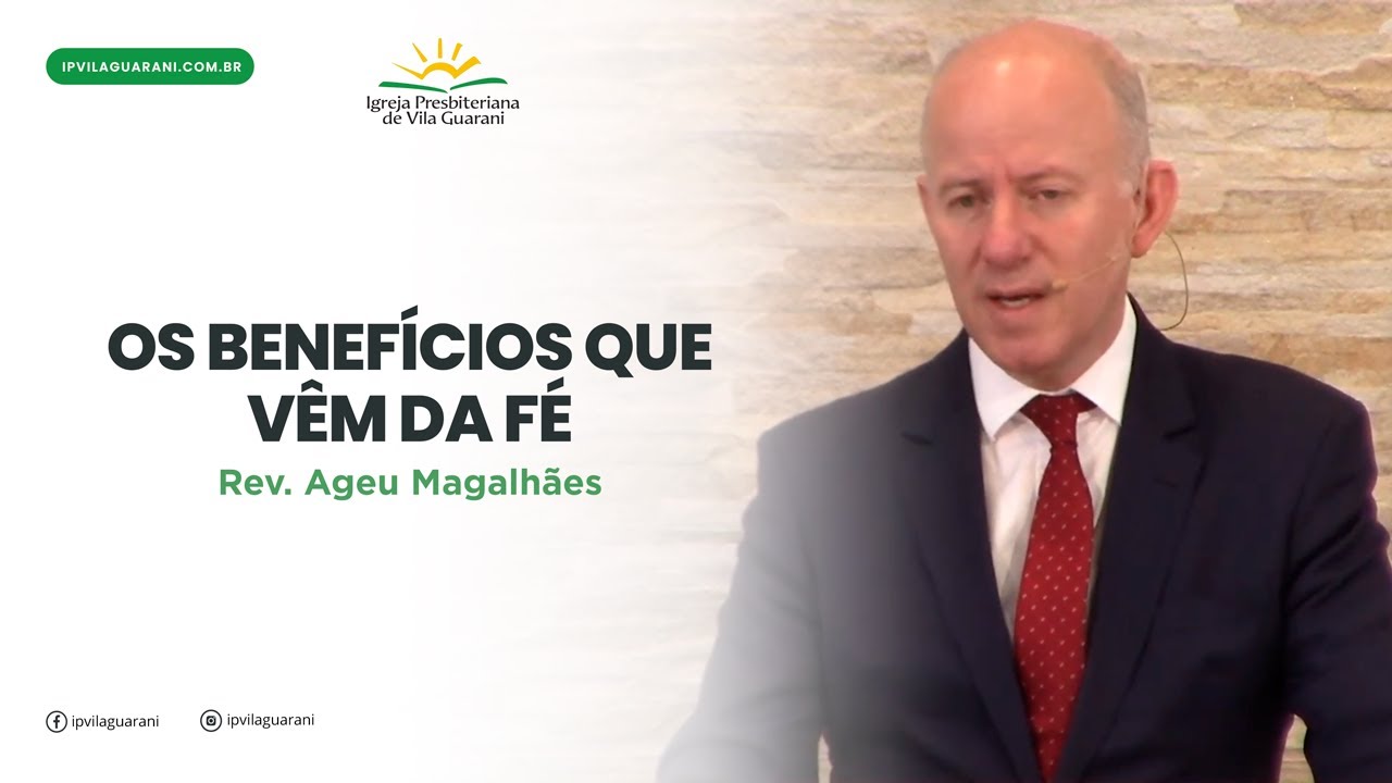 Os Benefícios que vêm da Fé - Romanos 10:11 a 13 | Rev Ageu Magalhães
