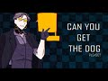 Can You Get The Dog Please The Stanley Parable Animation
